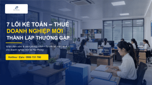 7 Lỗi Kế Toán – Thuế Doanh Nghiệp Mới Thành Lập Thường Gặp (Và Cách Tránh)