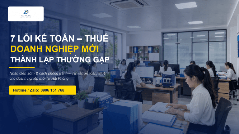 7 Lỗi Kế Toán – Thuế Doanh Nghiệp Mới Thành Lập Thường Gặp (Và Cách Tránh)