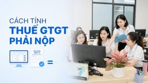 Cách tính thuế GTGT phải nộp - Kế toán Thái Phong